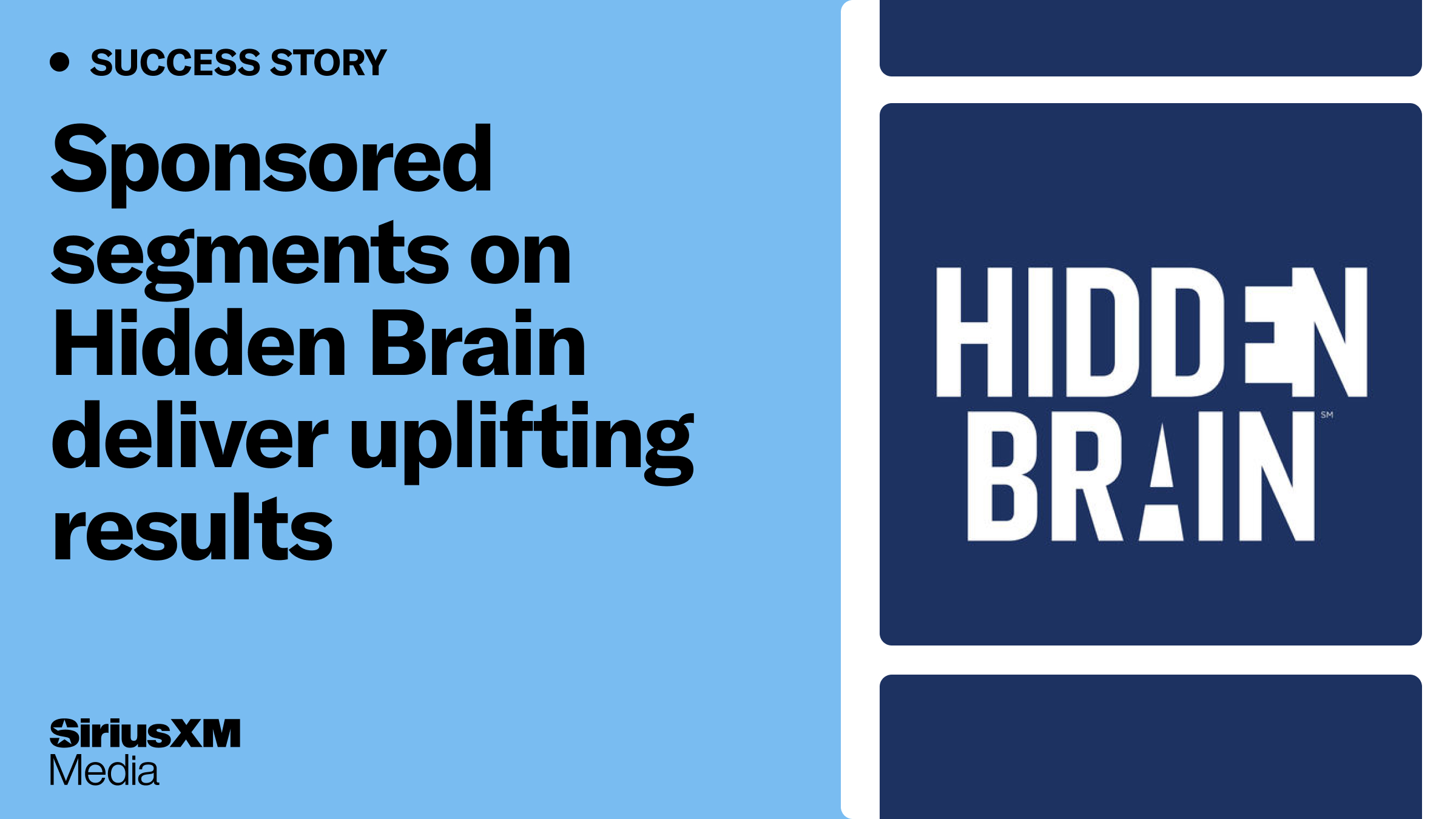 Creative Hidden Brain Sponsored Segments on Hidden Brain Deliver Uplifting Results