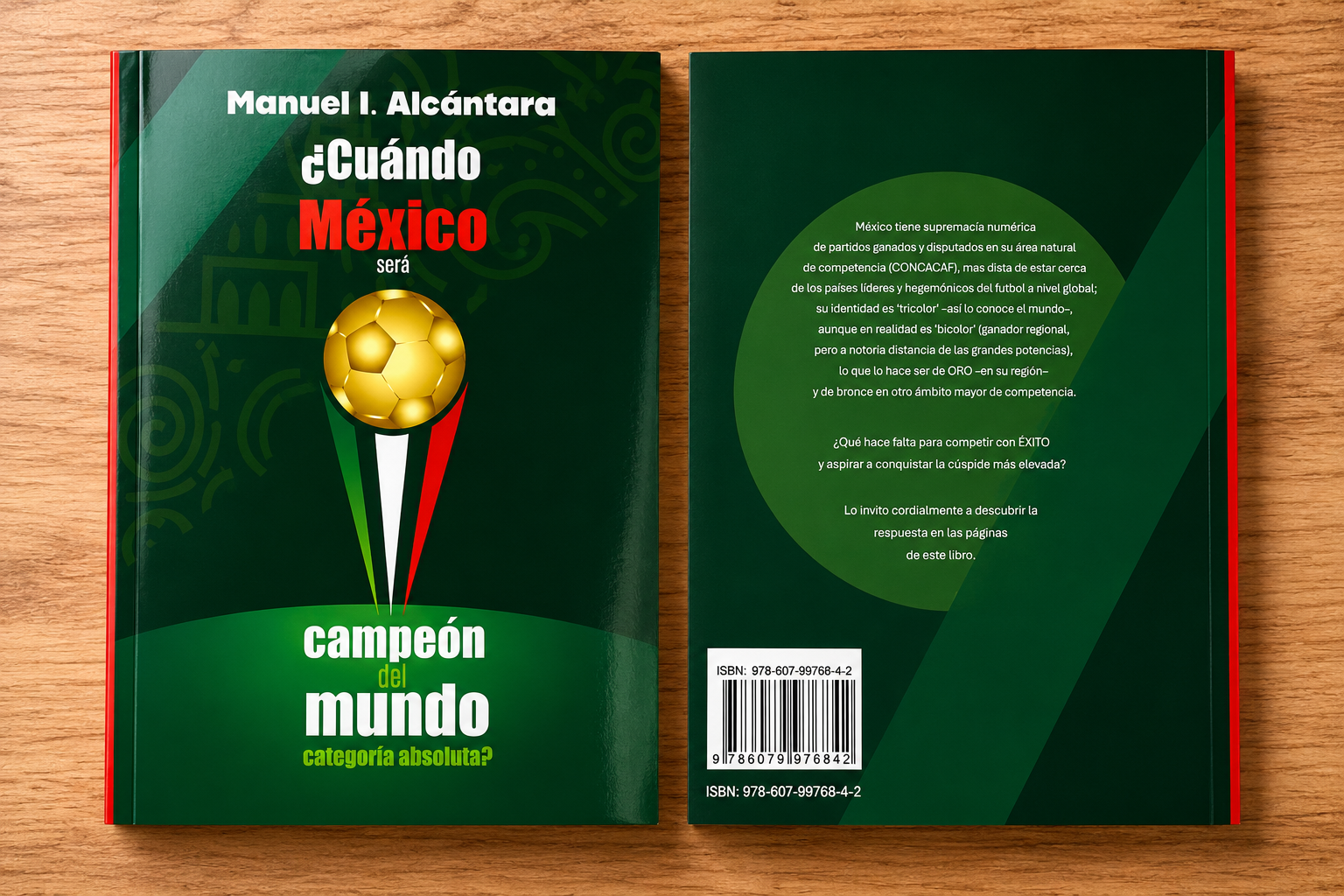 Featured image of post México será campeón del mundo cuando rompa sus barreras mentales: Manuel I. Alcántara