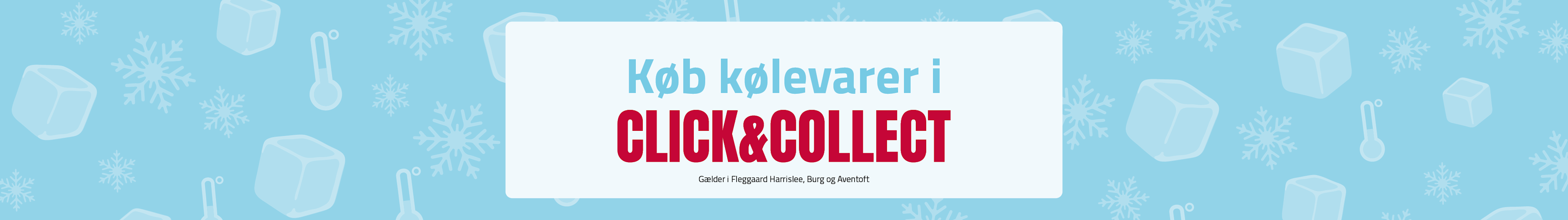 Webbanner Desktop Kølevarer i Click og Collect