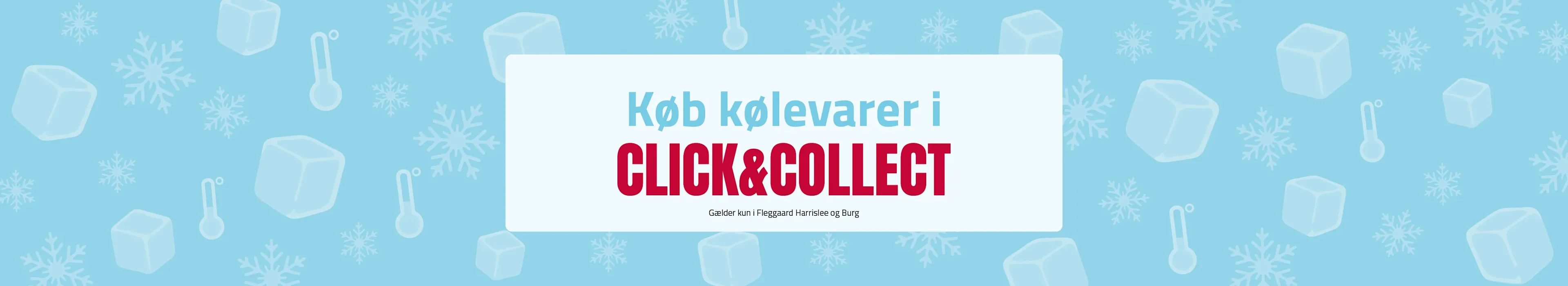Webbanner Desktop Kølevarer i Click og Collect