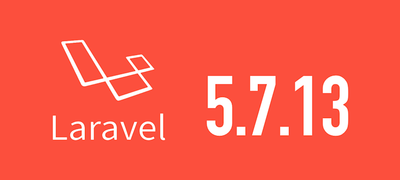 [Laravel] 5.7.13がリリースされました