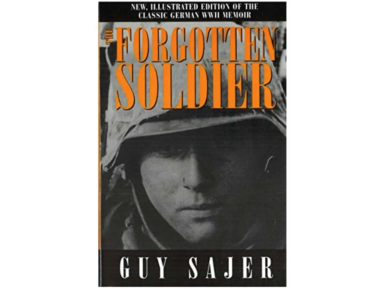 The Forgotten Soldier, by Guy Sajer