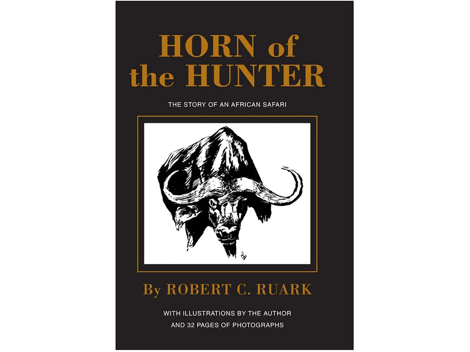 Horn of the Hunter by Robert Ruark