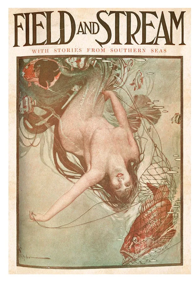 The June 1905 of Field &amp; Stream included a mermaid on the cover