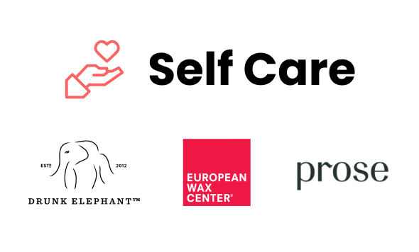 Self Care. Drunk Elephant, European Wax Center, Prose
