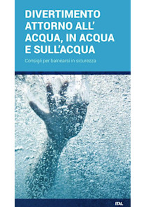 DIVERTIMENTO ATTORNO ALL’ ACQUA, IN ACQUA E SULL’ACQUA