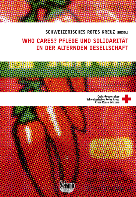 Titelbild Seismo Band Who care Pflege und Solidarität in der alternden Gesellschaft