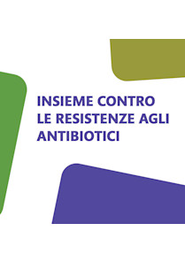 Insieme contro le resistenze agli antibiotici