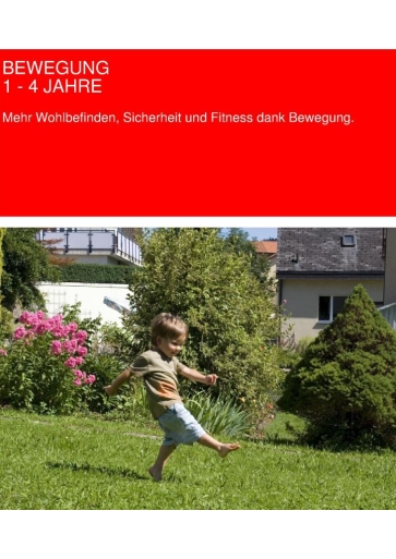 Titelbild Bewegung von 1 bis 4 Jahren Elterninformation deutsch