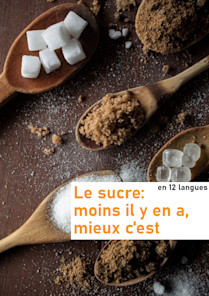 Le sucre: moins il y en a, mieux c’est