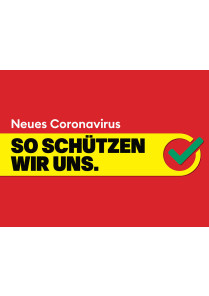 Neues Coronavirus: So schützen wir uns