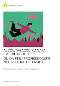 Alcol, tabacco, canapa e altre droghe