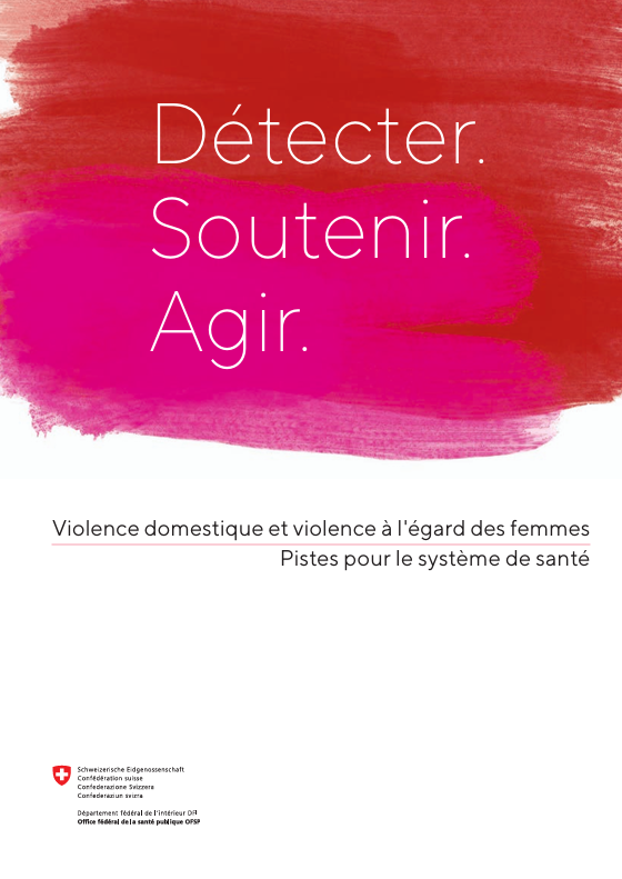 Violence domestique et violence à l'égard des femmes: Pistes pour le système de santé