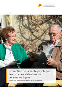 Promotion de la santé psychique des proches aidant·e·s de personnes âgées