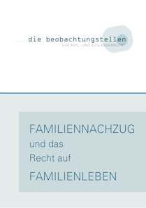 Familiennachzug und das Recht auf Familienleben
