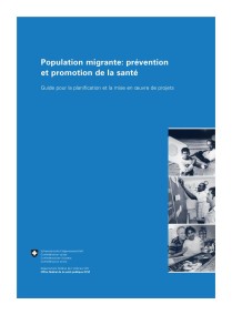 Population migrante: prévention et promotion de la santé