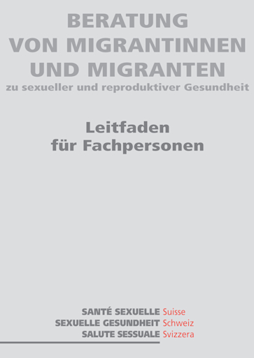 Titelbild SEXUELLE GESUNDHEIT Schweiz Leitfaden Migration WEB D quer