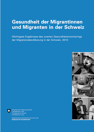 Titelbild Broschüre Gesundheit der Migrantinnen und Migranten in der Schweiz (GMM II), 2010 D