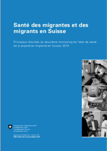Titelbild Broschüre Gesundheit der Migrantinnen und Migranten in der Schweiz (GMM II), 2010 F