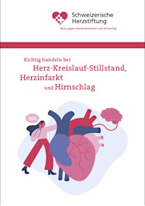 Richtig handeln bei Herz-Kreislauf-Stillstand, Herzinfarkt und Hirnschlag