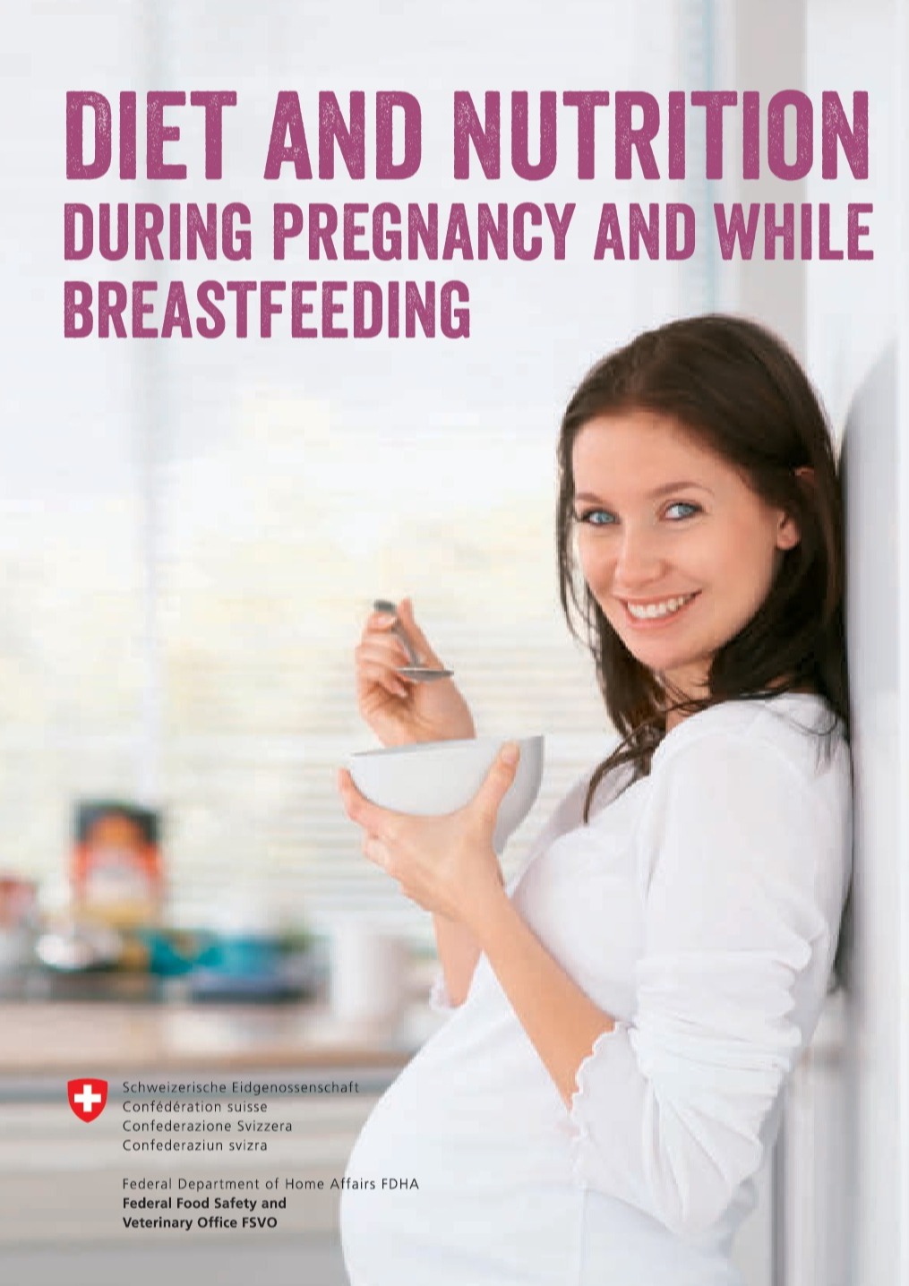 Diet and nutrition during pregnancy and while breastfeeding (short version)