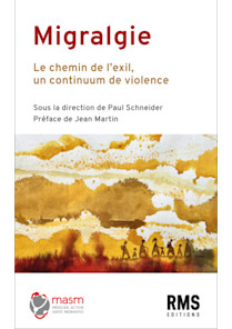 Migralgie: Le chemin de l'exil, un continuum de violence