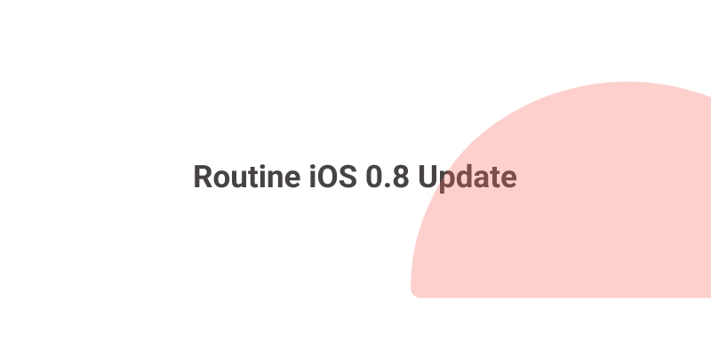 Routine iOS 0.8 Update