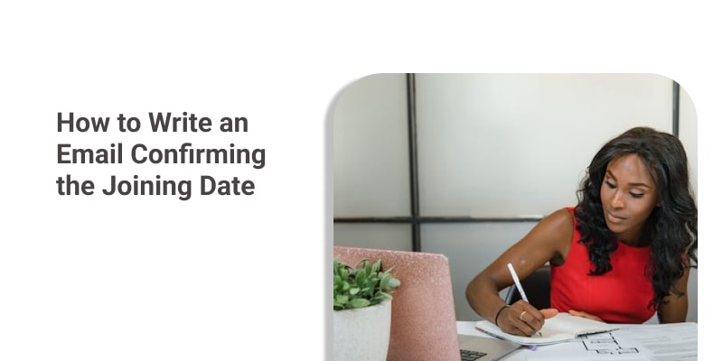 How to Write an Email Confirming the Joining Date