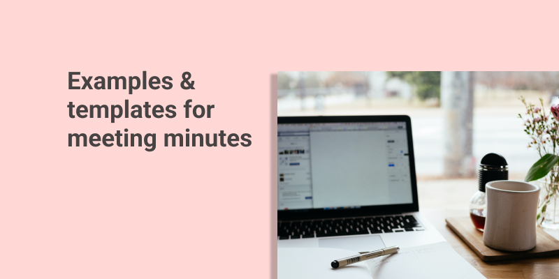 Meeting Minutes - Examples & Templates