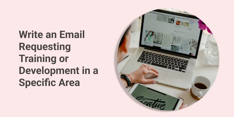 Write an Email Requesting Training or Development in a Specific Area