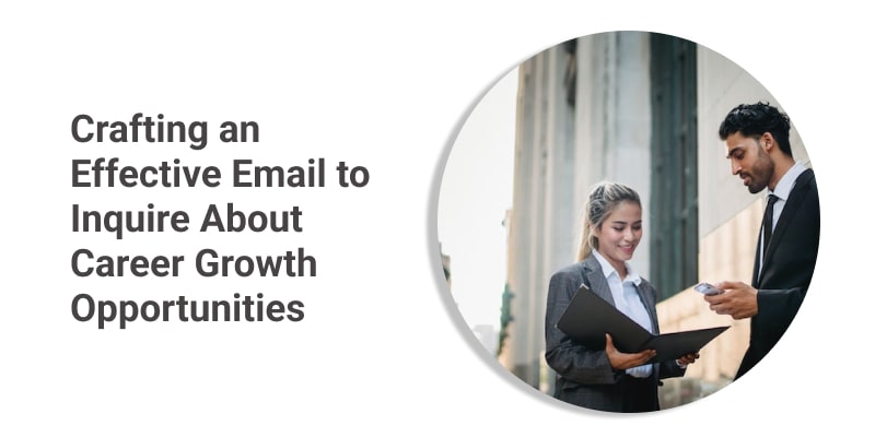 Crafting an Effective Email to Inquire About Career Growth Opportunities