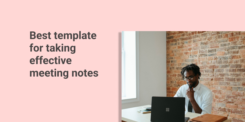 Best Template for Taking Effective Meeting Notes