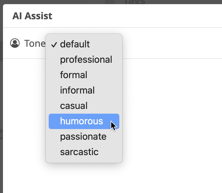 A gray select box with black text of these options: default, professional, formal, informal, casual, humorous, passionate, and sarcastic. The mouse cursor is hovering over humorous with white text on a blue background.