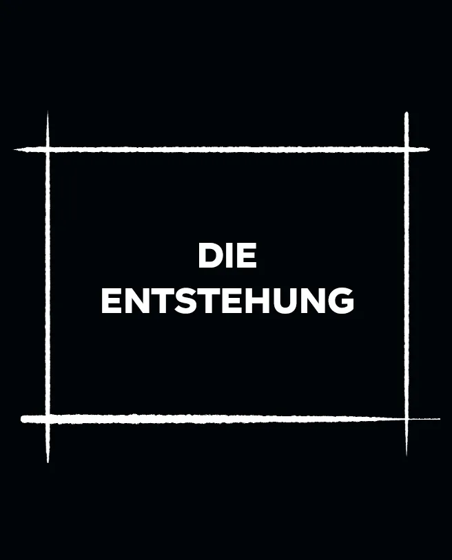 Die Entstehung