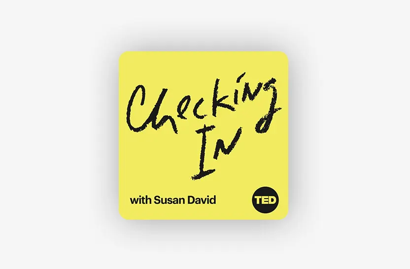 Bright yellow podcast cover with the handwritten words Checking In in black. Below, text reads with Susan David. A black circle with TED in white is in the lower right corner.