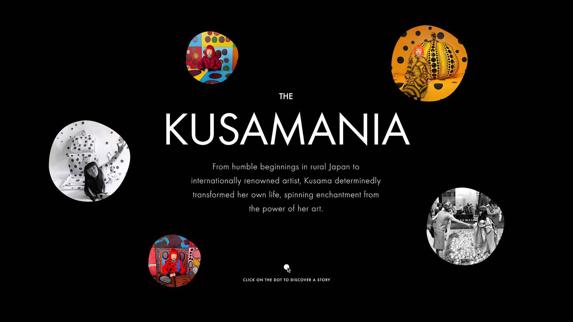 A black background with the word KUSAMANIA in large white letters, surrounded by six circular images of Yayoi Kusama and her polka-dot artwork. Below, descriptive text explains her artistic journey.