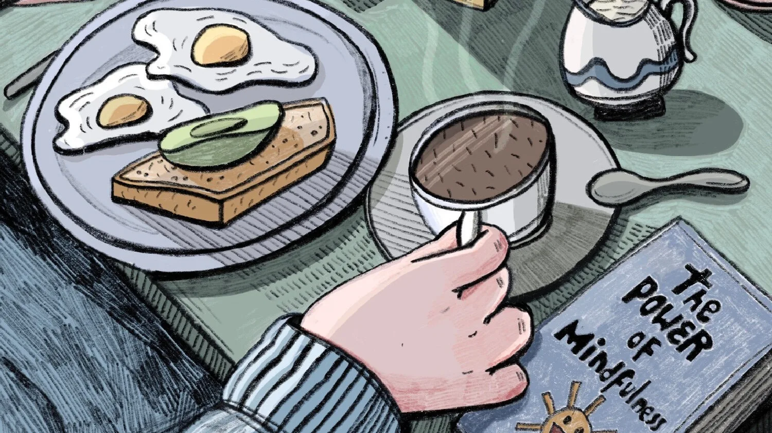 A hand holds a cup of coffee next to a book titled The Power of Mindfulness, a plate with two fried eggs, and toast topped with avocado. The scene suggests a calm breakfast setting.