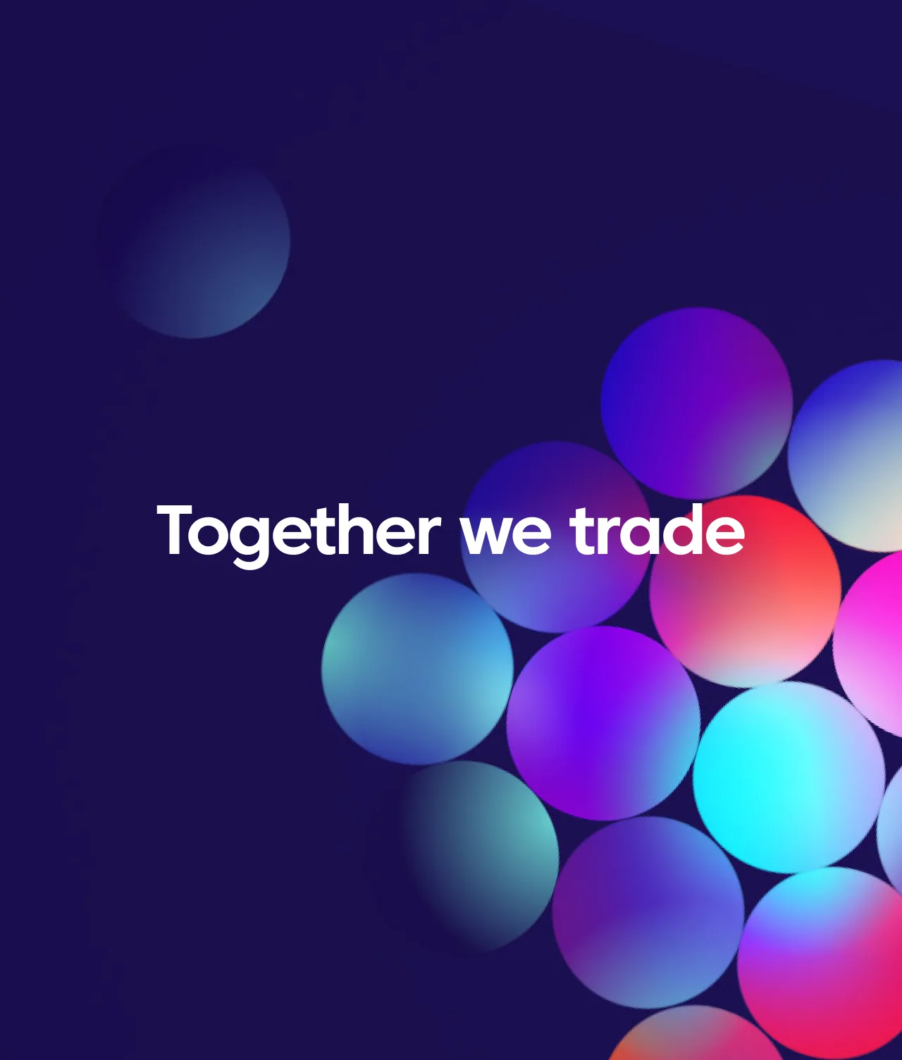 A dark background with colorful, glowing circles clustered at the bottom right and the words Together we trade in bold white text at the center.