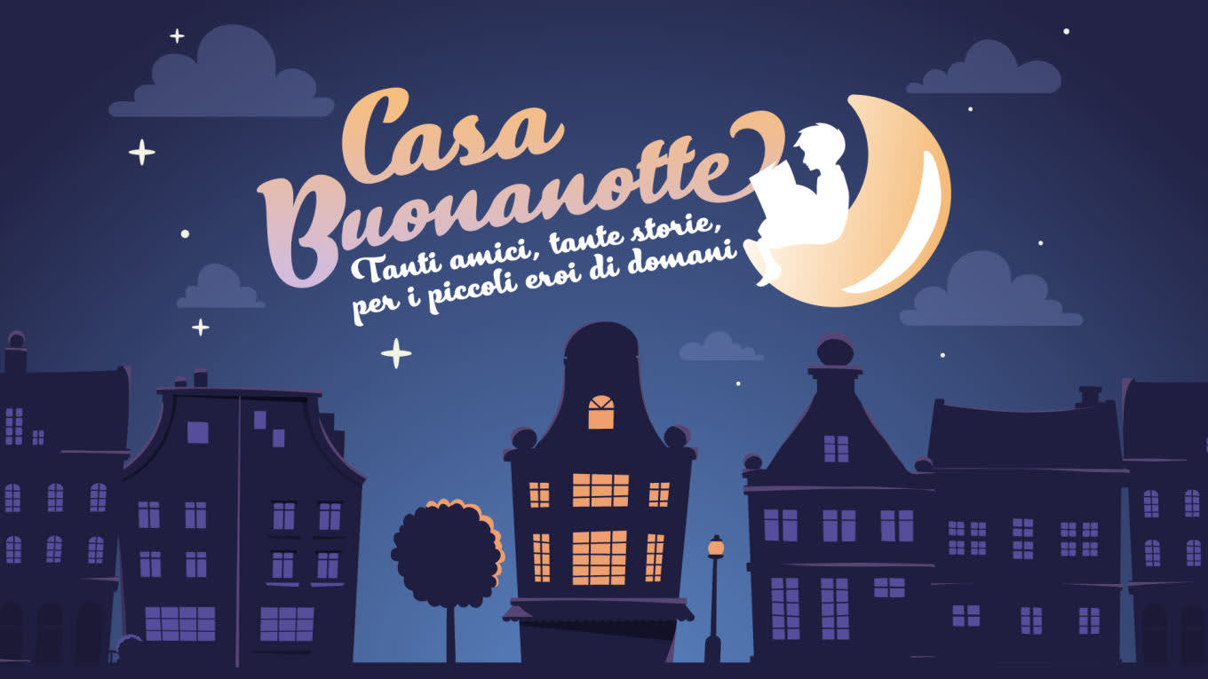 Nighttime cityscape with dark blue houses, stars, clouds, and a crescent moon. A child sits on the moon reading. Text in Italian reads: Casa Buonanotte. Tanti amici, tante storie, per i piccoli eroi di domani.
