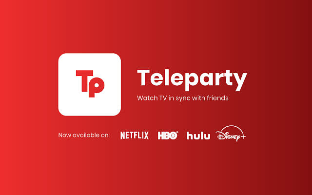 Red background with the Teleparty logo and text: Teleparty – Watch TV in sync with friends. Below are logos for Netflix, HBO, Hulu, and Disney+, with Now available on: above them.