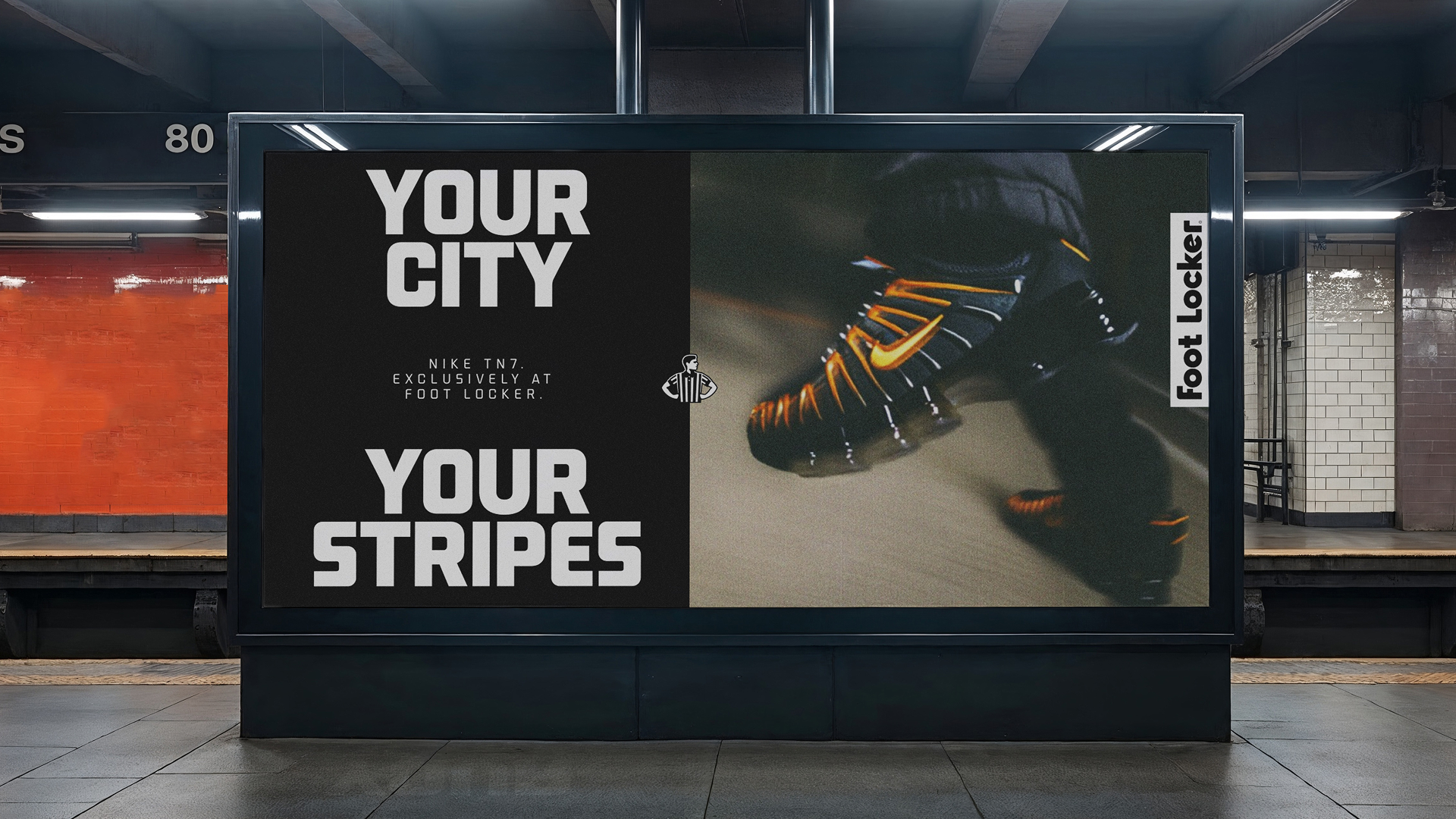 A subway station ad displays the text Your City Your Stripes and features a close-up image of black athletic shoes with orange stripes. The ad also states Nike TN7 exclusively at Foot Locker.
