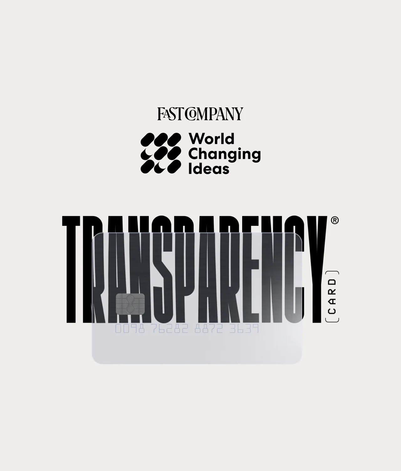 A translucent credit card is partially visible behind bold black text reading TRANSPARENCY CARD. Above, the Fast Company logo and World Changing Ideas are displayed on a light background.