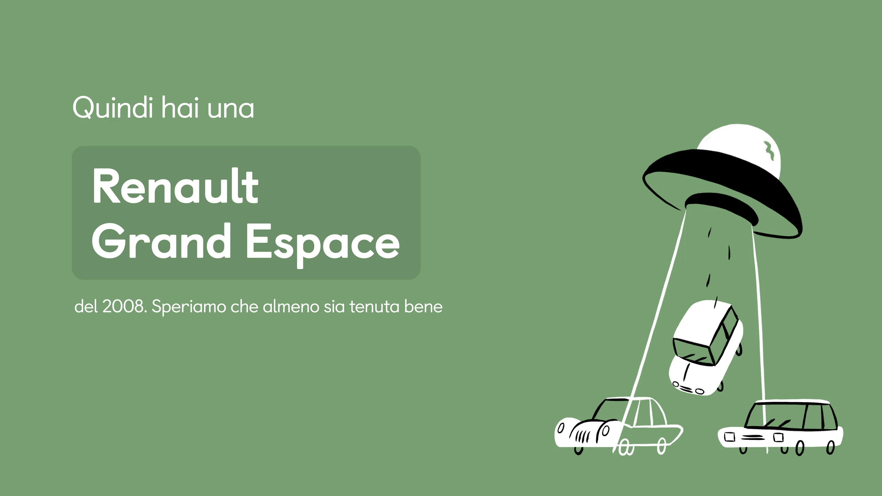 Green graphic with Italian text about a Renault Grand Espace from 2008. On the right, a UFO beams up a minivan, leaving two cars behind. The style is minimalist and cartoon-like.