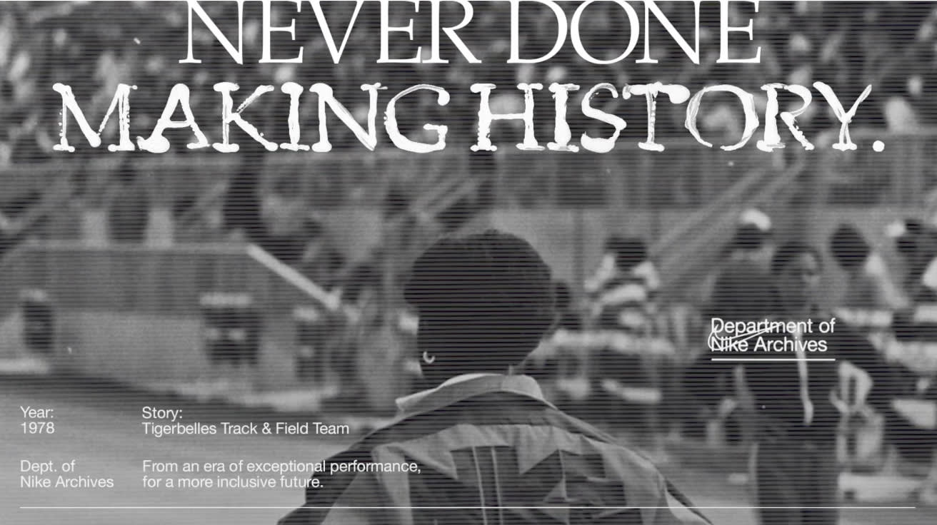 Black-and-white image of an athlete from behind on a track field, overlaid with the text “NEVER DONE MAKING HISTORY.” Additional smaller text notes the year 1978 and references the Tigerbelles Track & Field Team and Nike Archives.