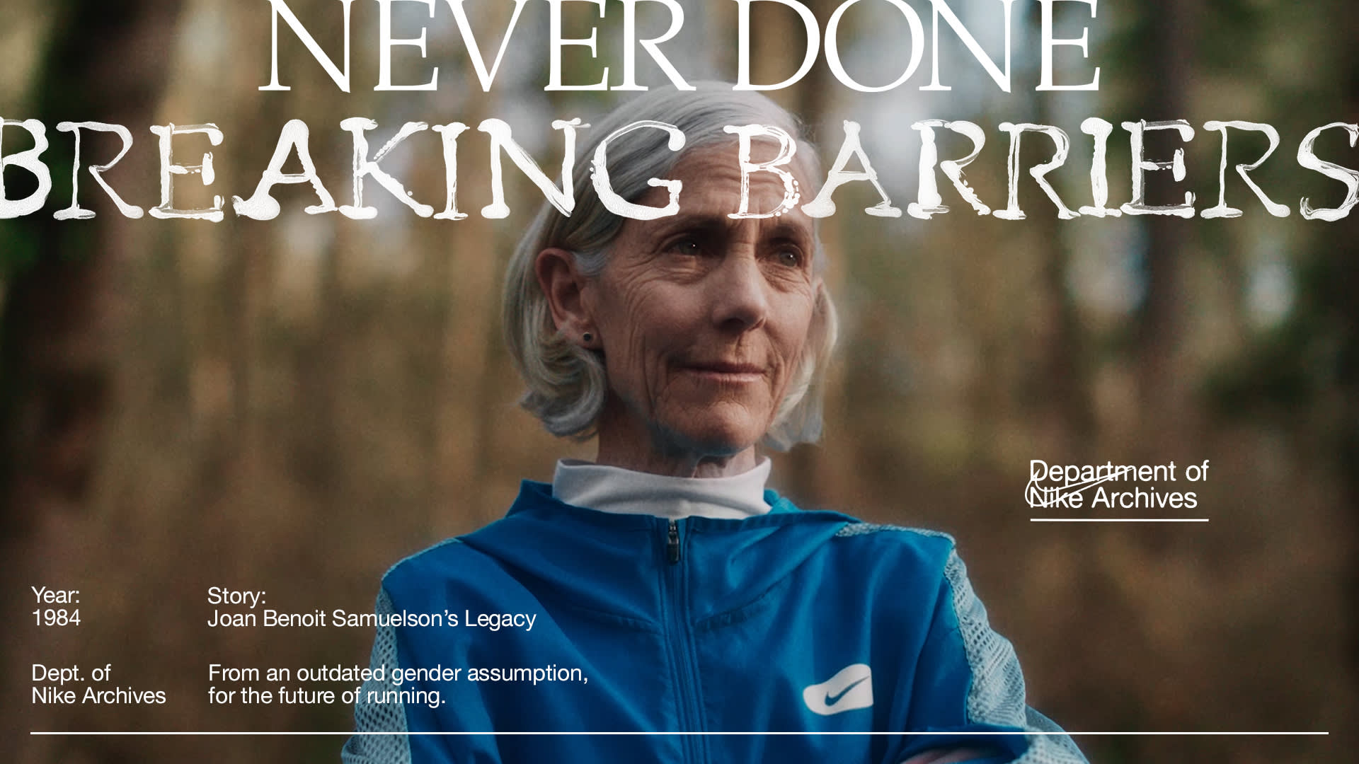 An older woman with gray hair, wearing a blue and white athletic jacket, stands outdoors. Text above her reads “NEVER DONE BREAKING BARRIERS.” Additional text highlights her legacy in running and mentions Nike Archives, year 1984.
