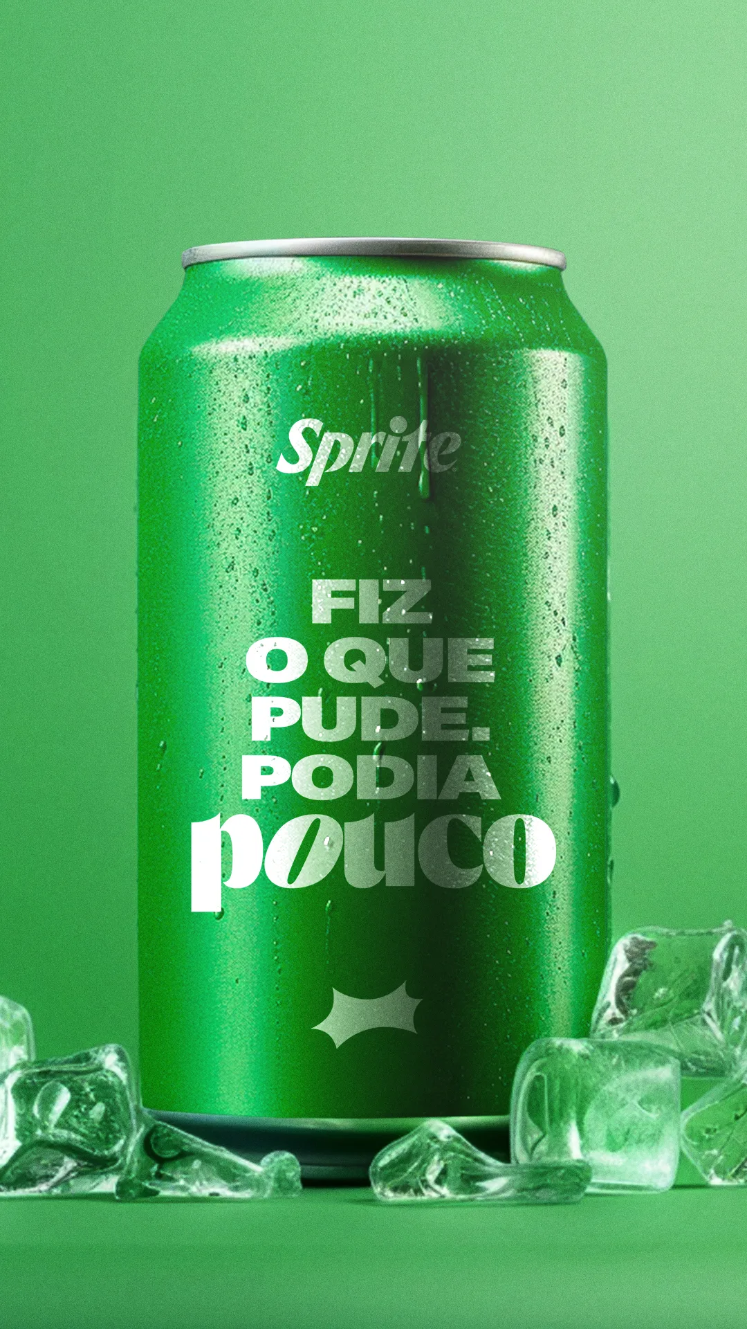 A green can of Sprite with condensation, surrounded by ice cubes, on a matching green background. The can features white text in Portuguese: Fiz o que pude. Podia pouco.