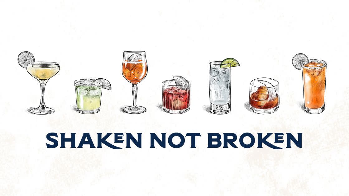 Illustrations of seven different cocktails with garnishes, lined up above the phrase “SHAKEN NOT BROKEN” written in bold blue letters, with a playful emphasis on the letter E in each word.