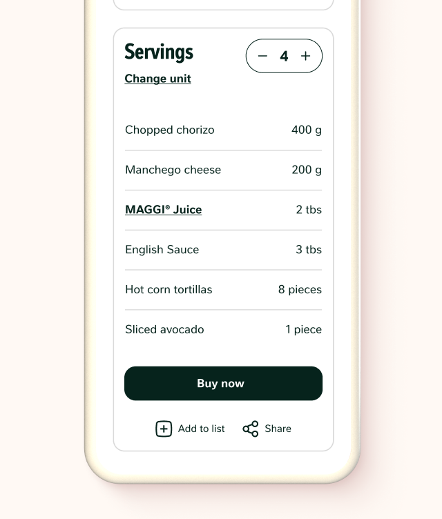 A smartphone screen shows a recipe ingredients list for 4 servings, including chorizo, manchego cheese, MAGGI juice, English sauce, hot corn tortillas, and avocado. Buy now, Add to list, and Share buttons are visible.