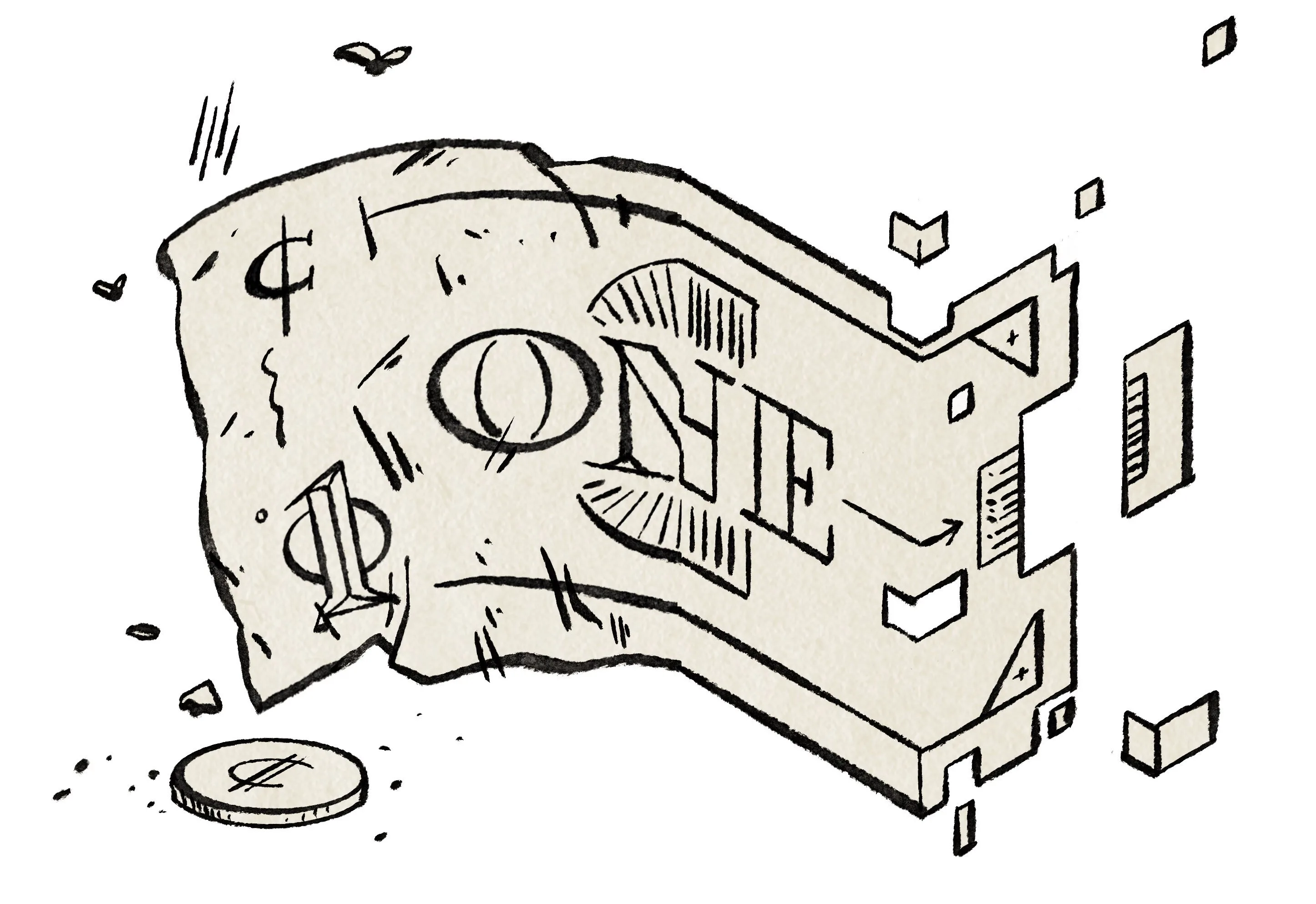 A crumbling, fragmented illustration of a dollar bill marked ONE is breaking apart, with small pieces floating away and a coin lying nearby. The image has a sketchy, hand-drawn style.