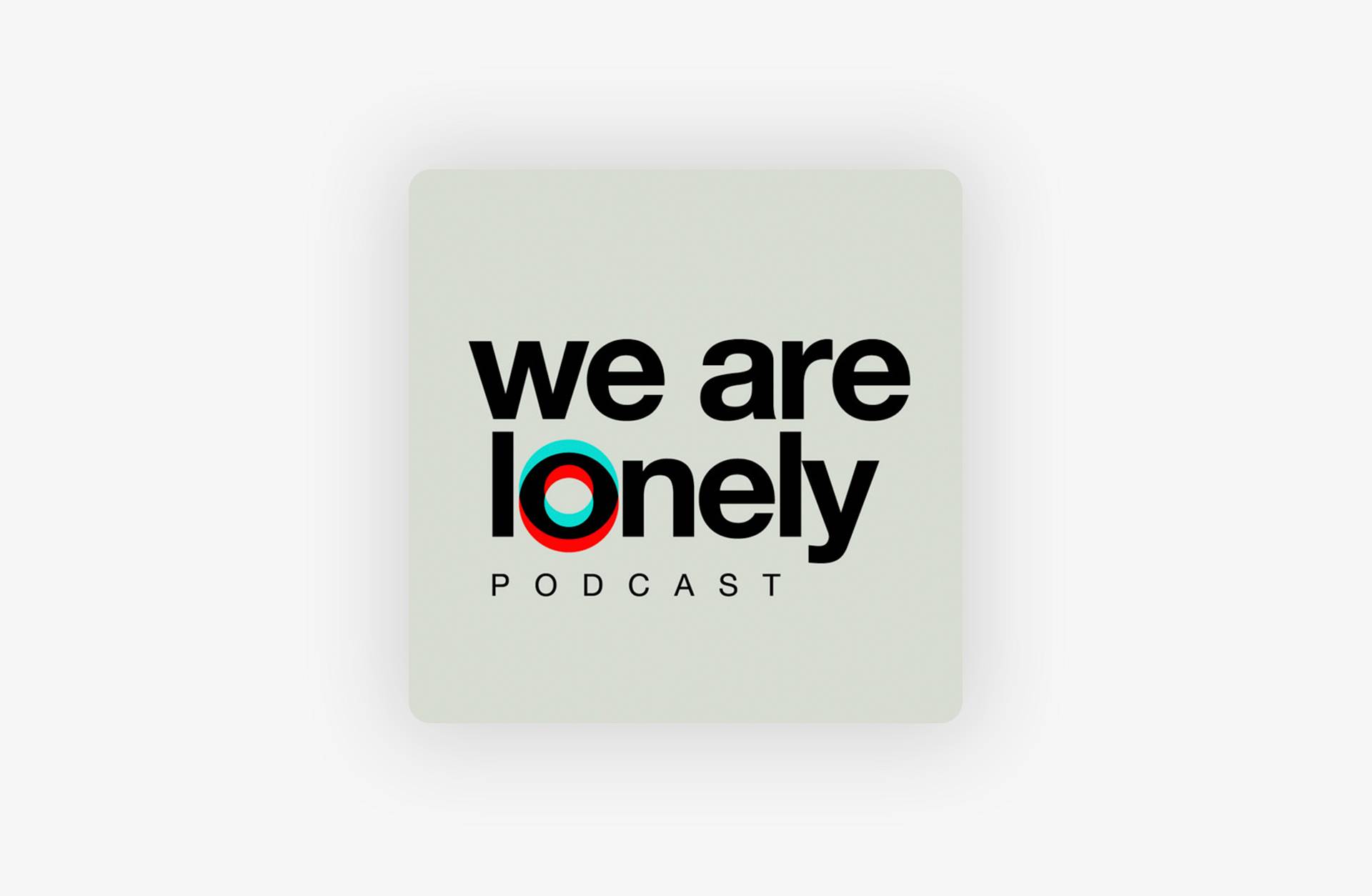 Square logo with the text “we are lonely PODCAST” on a light gray background. The first “o” in “lonely” is a blue and red bullseye-style circle, while the rest of the text is in bold black letters.